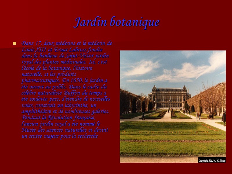 Jardin botanique  Dans 17. deux médecins et le médecin de Louis XIII et